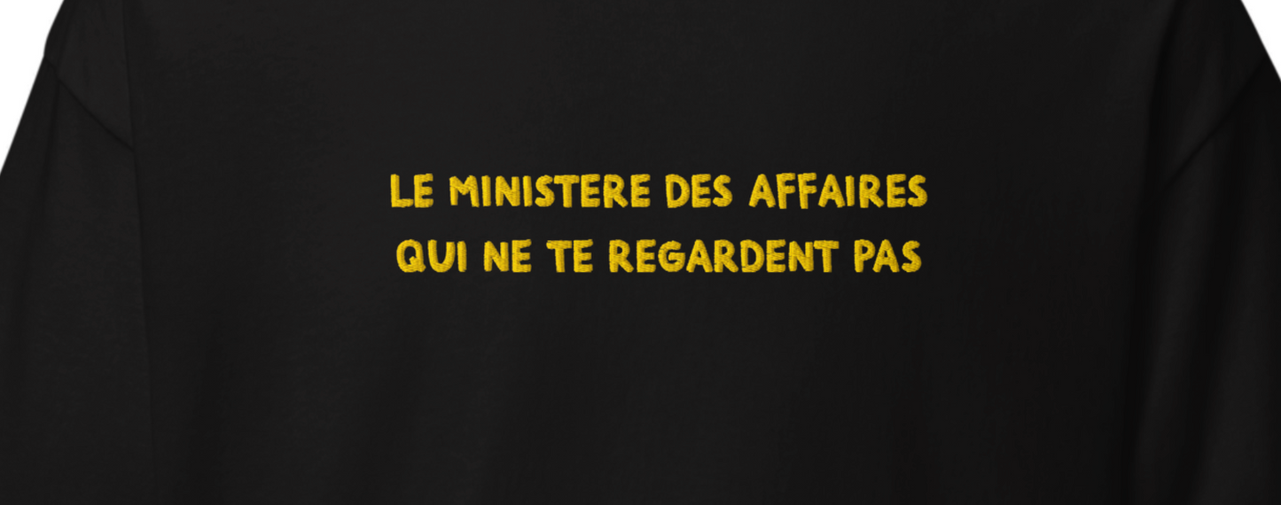 T-shirt "Ministère pas tes affaires"